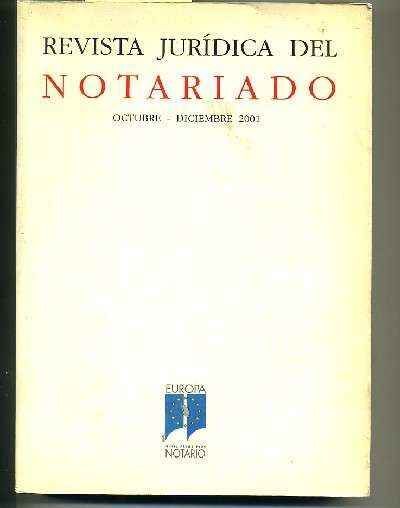 REVISTA JURIDICA DEL NOTARIADO. Nº 40. OCTUBRE - DICIEMBRE 2001