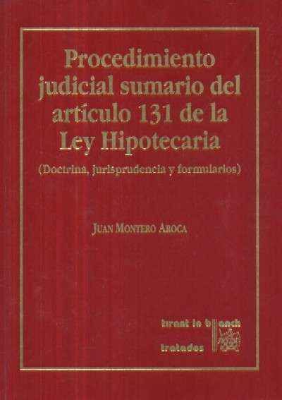 PROCEDIMIENTO JUDICIAL SUMARIO DEL ARTICULO 131 DE LA LEY HIPOTECARIA (DOCTRINA, JURISPRUDENCIA Y ..