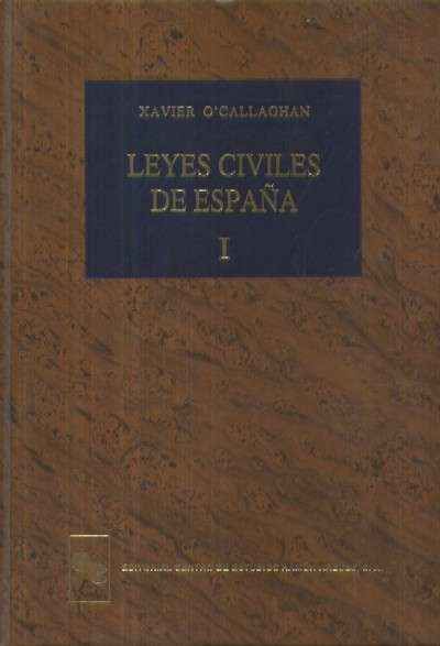 LEYES CIVILES DE ESPAÑA. 2 VOLUMENES