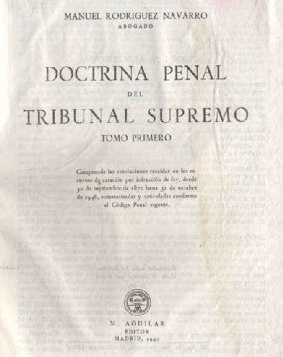 DOCTRINA PENAL DEL TRIBUNAL SUPREMO 4 TOMOS + 2 APENDICES