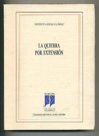 LA QUIEBRA POR EXTENSIÓN