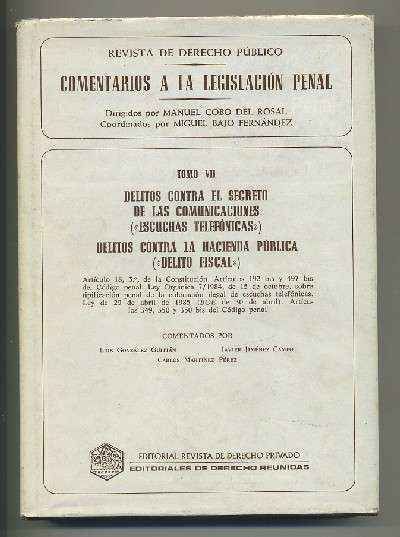REVISTA DE DERECHO PÚBLICO. COMENTARIOS A LA LEGISLACIÓN PENAL. TOMO VII.  DELITOS…….