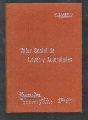 MANUALES SOLER XXXVIII. VALOR SOCIAL DE LEYES Y AUTORIDADES,