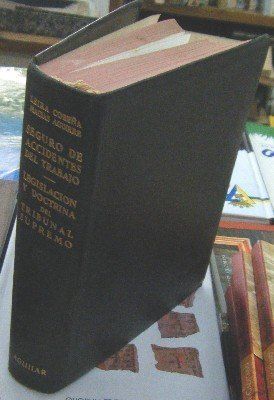 SEGURO DE ACCIDENTES DEL TRABAJO, LEGISLACIÓN Y DOCTRINA DEL TRIBUNAL SUPREMO