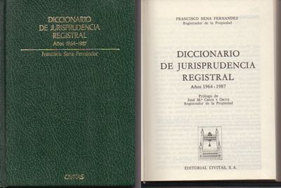 DICCIONARIO DE JURISPRUDENCIA REGISTRAL - AÑOS 1967-1987.