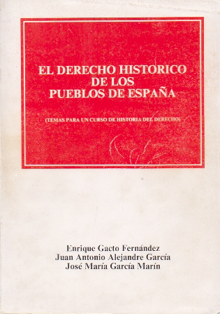 EL DERECHO HISTORICO DE LOS PUEBLOS DE ESPAÑA.