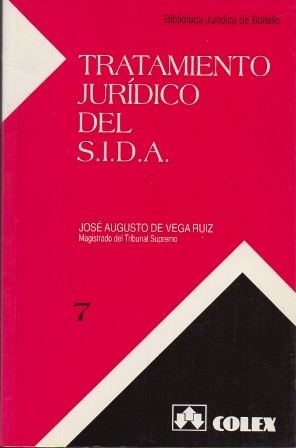 TRATAMIENTO JURIDICO DEL S.I.D.A. BIBILIOTECA JURIDICA DE BOLSILLO 7.