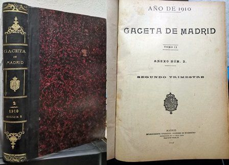 AÑO DE 1910 GACETA DE MADRID TOMO I ANEXO Nº 2 SEGUNDO TRIMESTRE