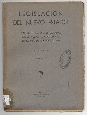 LEGISLACION DEL NUEVO ESTADO VOLUMEN X APENDICE XX