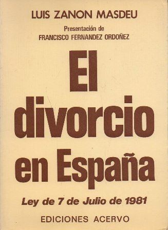 EL DIVORCIO EN ESPAÑA LEY DE 7 DE JULIO DE 11981