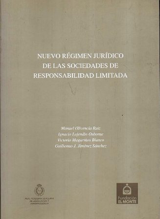 NUEVO REGIMEN JURIDICO DE LAS SOCIEDADES DE RESPONSABILIDAD LIMITADA