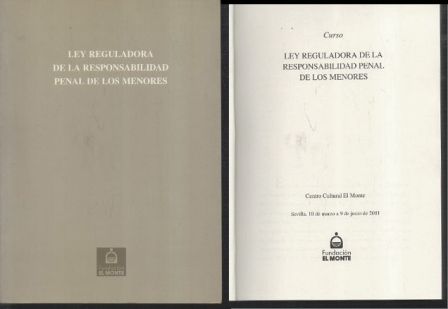 LEY REGULADORA DE LA RESPONSABILIDAD PENAL DE LOS MENORES