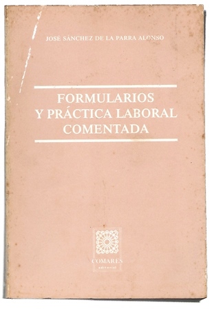 FORMULARIOS Y PRACTICA LABORAL COMENTADA
