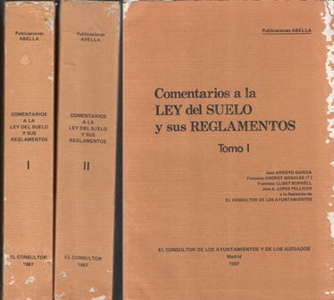 COMENTARIOS A LA LEY DEL SUELO Y SUS REGLAMENTOS 2 TOMOS