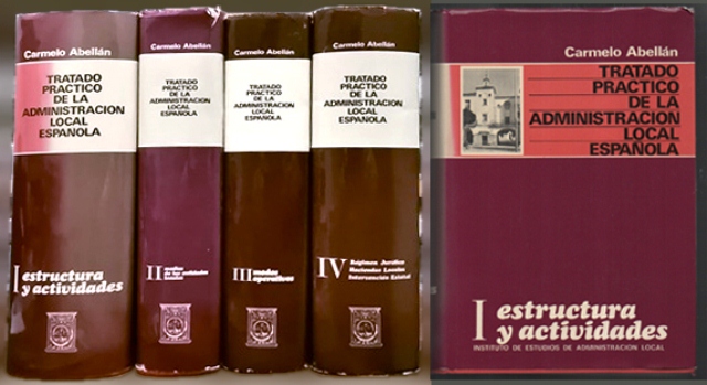 TRATADO PRACTICO DE LA ADMINISTRACION LOCAL ESPAÑOLA - 4 TOMOS