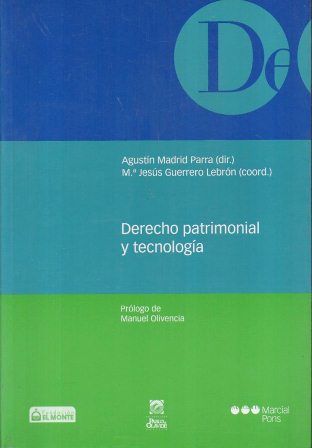 DERECHO PATRIMONIAL Y TECNOLOGIA (PROLOGO DE MANUEL OLIVENCIA)