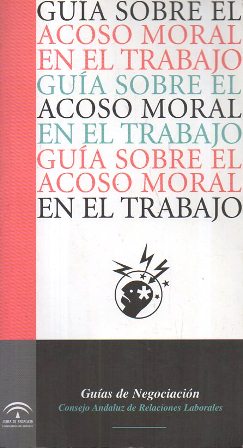 GUIA SOBRE EL ACOSO EN EL TRABAJO - GUIAS DE NEGOCIACION 7