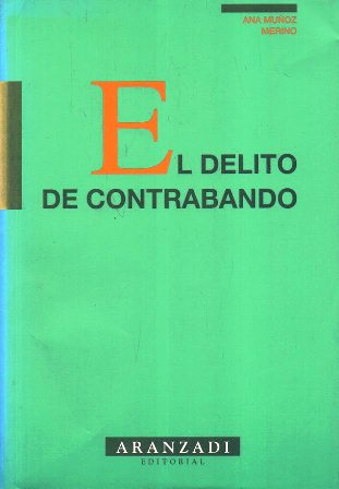 EL DELITO DE CONTRABANDO