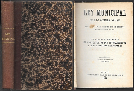 LEY MUNICIPAL 2 OCTUBRE 1877 PARTE DECLARADA VIGENTE POR DECRETO 16 JUNIO 1931