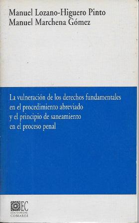 LA VULNERACION DE LOS DERECHOS FUNDAMENTALES EN EL PROCEDIMIENTO…