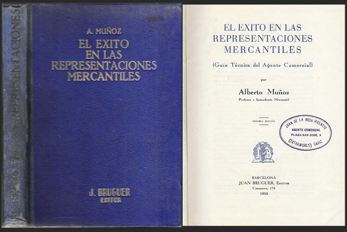 EL ÉXITO EN LAS REPRESENTACIONES MERCANTILES (GUIA TECNICA DEL AGENTE COMERCIAL)