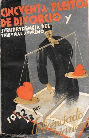 CINCUENTA PLEITOS DE DIVORCIO Y JURISPRUDENCIA DEL TRIBUNAL SUPREMO 1932-33