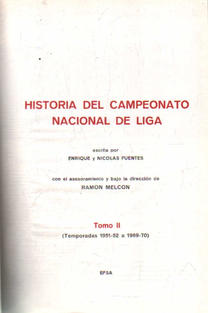 HISTORIA DEL CAMPEONATO NACIONAL DE LIGA. TOMO 2