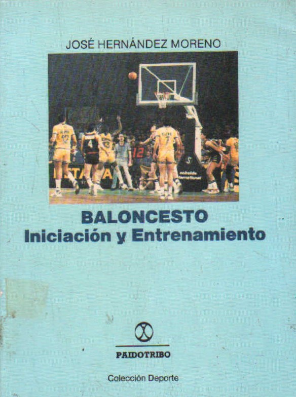 BALONCESTO. INICIACIÓN Y ENTRENAMIENTO