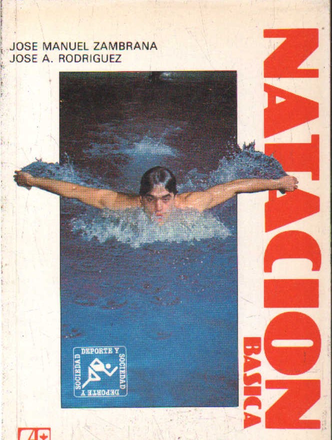 NATACIÓN BASICA. COLECCIÓN DEPORTE Y SOCIEDAD