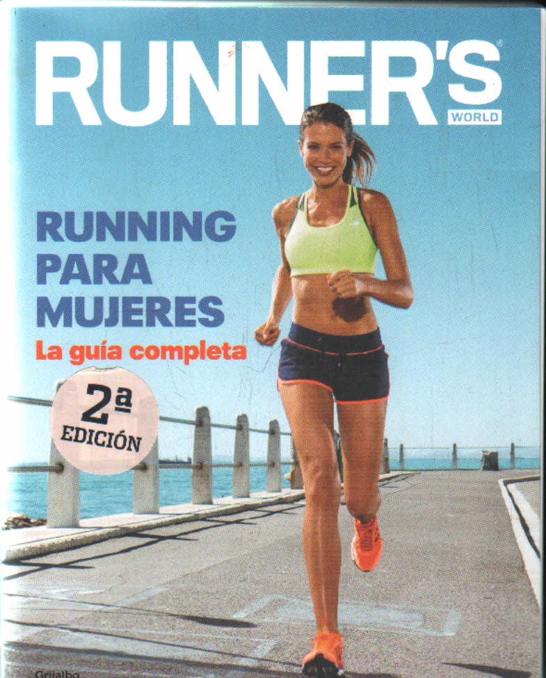 RUNNER'S WORLD: RUNNING PARA MUJERES, LA GUIA COMPLETA