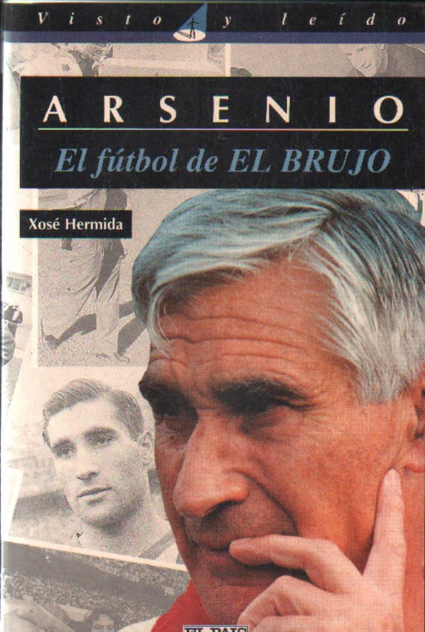 ARSENIO, EL FUTBOL DEL BRUJO