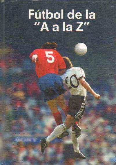 FUTBOL DE LA A A LA Z
