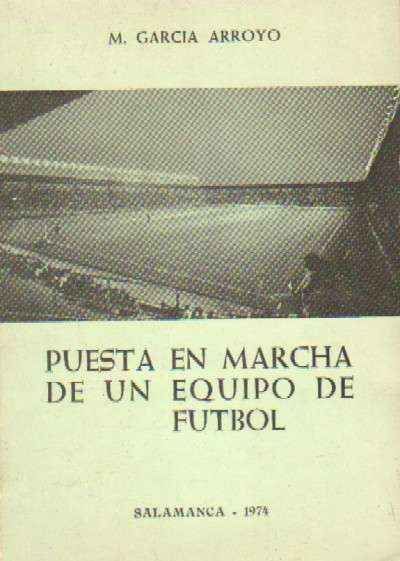PUESTA EN MARCHA DE UN EQUIPO DE FUTBOL