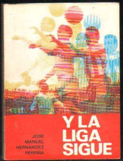 Y LA LIGA SIGUE (1929-1970)