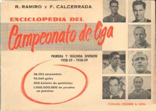 ENCICLOPEDIA DEL CAMPEONATO DE LIGA. PRIMERA Y SEGUNDA DIVISIÓN 1928-29 - 1958-59