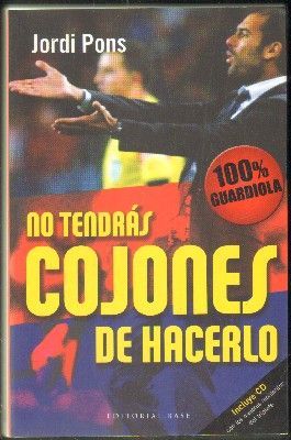 NO TENDRÁS COJONES DE HACERLO