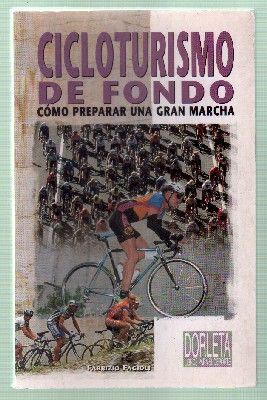 CICLOTURISMO DE FONDO. COMO PREPARAR UNA GRAN MARCHA.