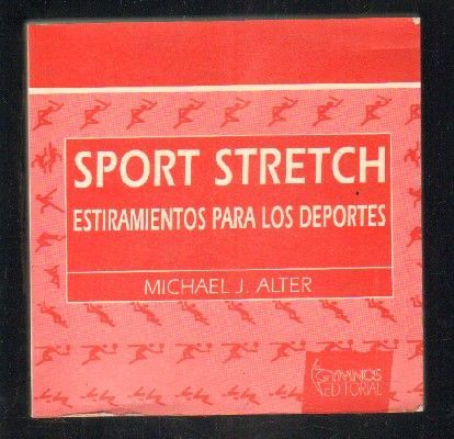 SPORT STRETCH. ESTIRAMIENTO PARA LOS DEPORTES