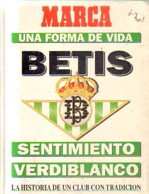 MARCA UNA FORMA DE VIDA.BETIS.SENTIMIENTO VERDIBLANCO.
