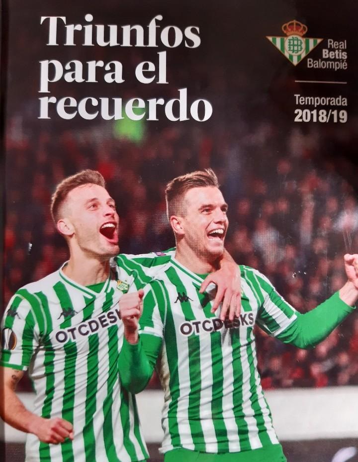 TRIUNFOS PARA EL RECUERDO. REAL BETIS BALOMPIE, TEMPORADA 2018/19