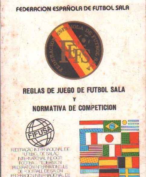 REGLAS DE JUEGO DE FUTBOL SALA Y NORMATIVA DE COMPETICION