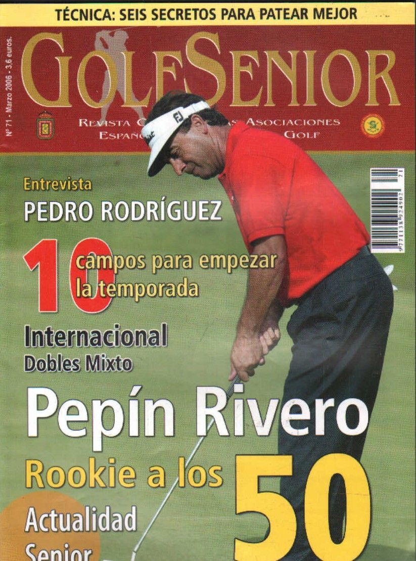 GOLF SENIOR. Nº71. PEPIN RIVERO ROOKIE A LOS 50.