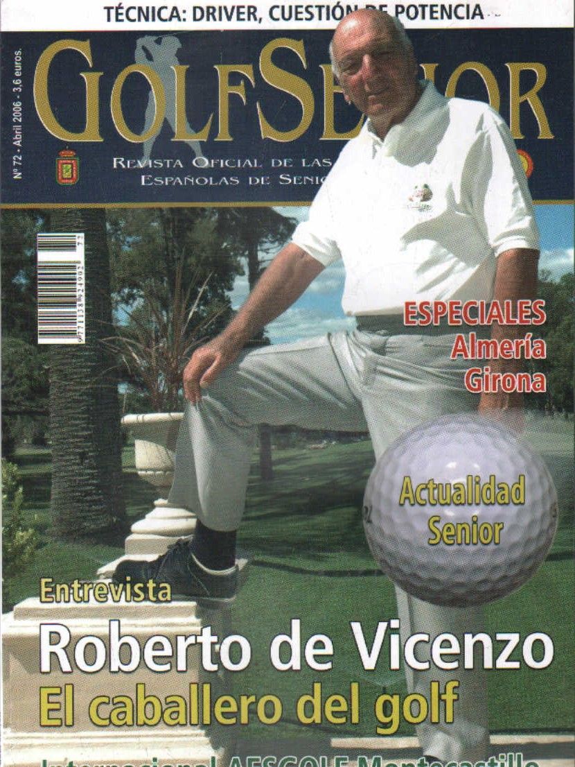 GOLF SENIOR. Nº72. ROBERTO DE VICENZO. EL CABALLERO DEL GOLF.
