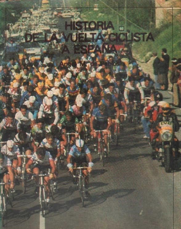 HISTORIA DE LA VUELTA CICLISTA A ESPAÑA