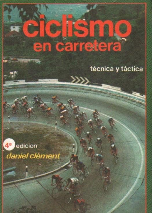 CICLISMO EN LA CARRETERA. TÉCNICA Y TÁCTICA