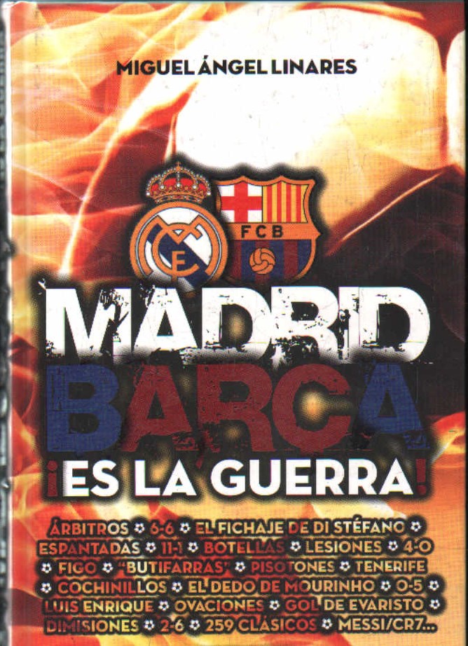 MADRID BARÇA ¡ES LA GUERRA!