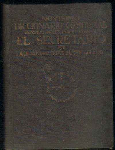 NOVISIMO DICCIONARIO COMERCIAL EL SECRETARIO ESPAÑOL-INGLES, INGLES-ESPAÑOL