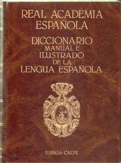 DICCIONARIO MANUAL E ILUSTRADO DE LA LENGUA ESPAÑOLA (6 TOMOS)