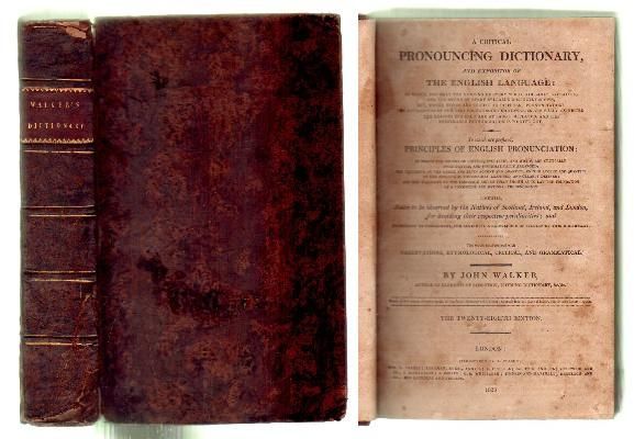 A CRITICAL PRONOUNCING DICTIONARY, AND EXPOSITOR OF LANGUAGE.