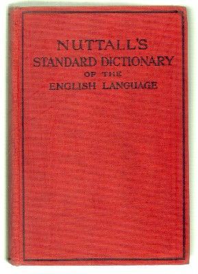 NUTTALL'S STANDARD DICTIONARY OF THE ENGLISH LANCHAGE.  WARNE.